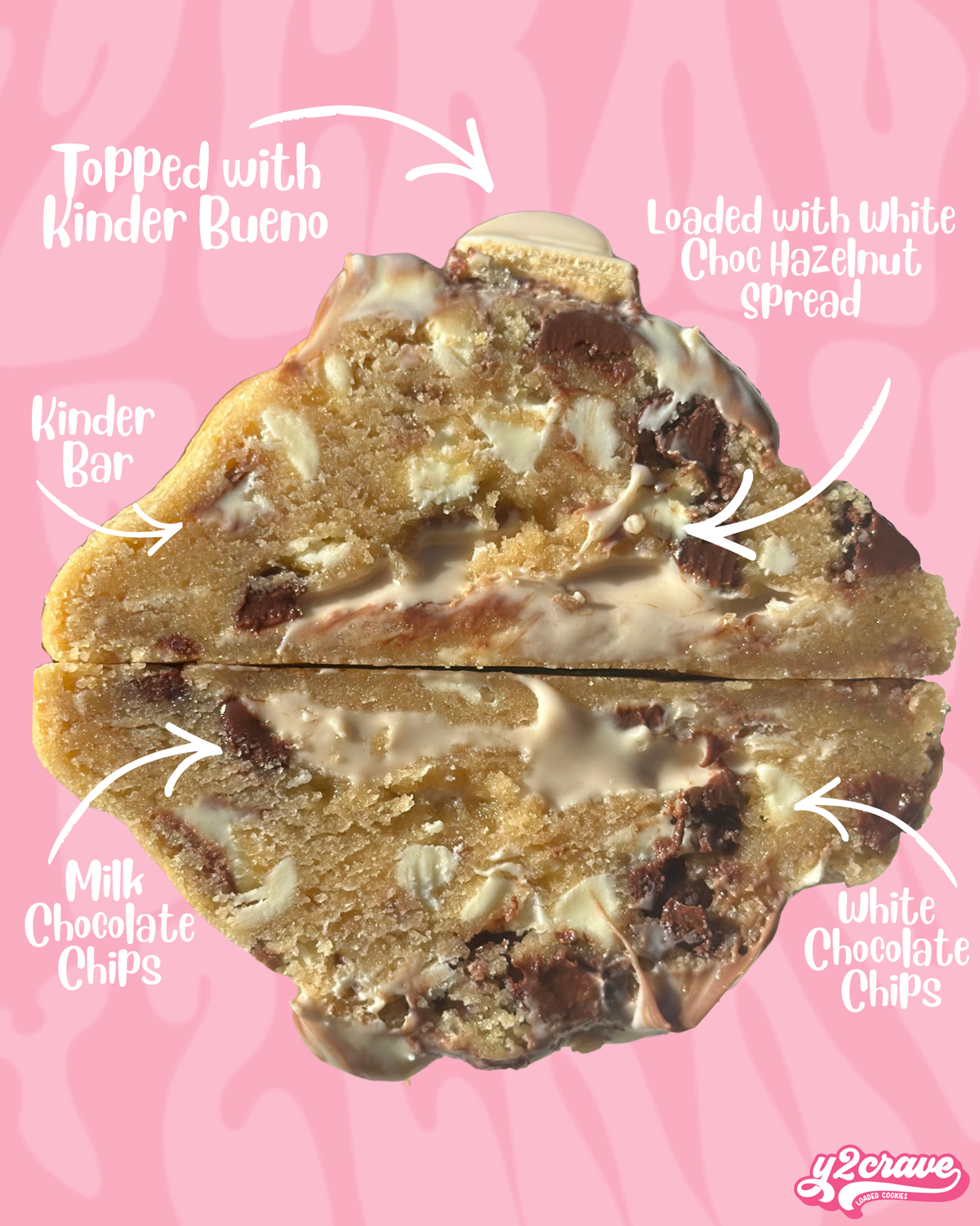Y2CRAVE LOHAN LOCKUP stuffed Kinder Bueno cookie showing gooey hazelnut centre, Kinder Bueno pieces, and chocolate chunks inside